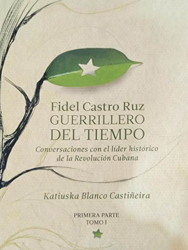 Fidel Castro Ruz, Katiuska Blanco Castiñeira, Ediciones Abril, 2011, Dos tomos, 1,166 págs. La vida de Fidel, escritas los últimos años de su vida en conversaciones con una notable periodista cubana. 