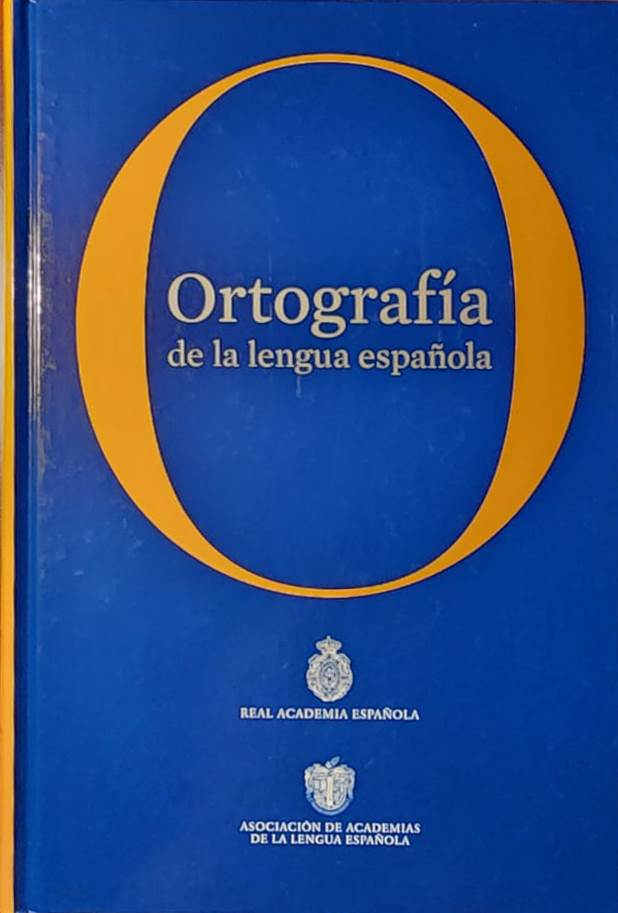 Real Academia Española, 2010, 745 págs. La primera ortografía de nuestra lengua debatida y aprobada conjuntamente entre la RAE y la Asociación de Academias de la lengua española.
